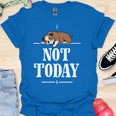 Not today - V5 - Bored Hanging Arm T-Shirt